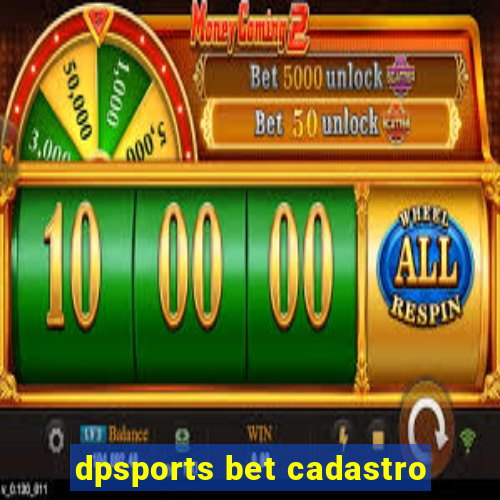 dpsports bet cadastro